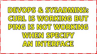 Celebrity DevOps & SysAdmins: Curl is working but ping is not working when specify an interface Profile