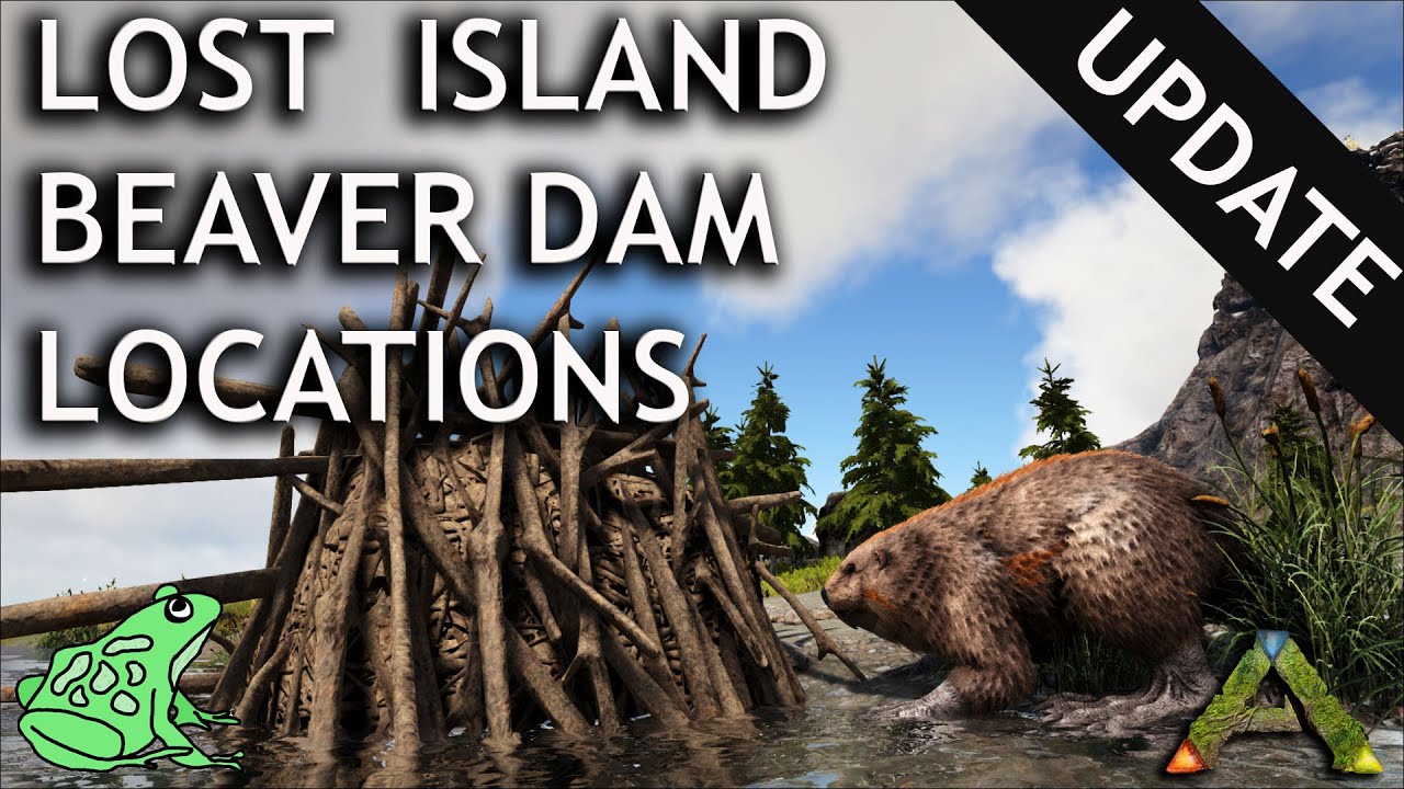 Beaver Locations on Lost Island UPDATE - Ark Survival Evolved ...