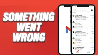 How To Fix Gmail App Something Went Wrong Error | Easy Quick Solution