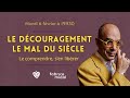 Comprendre les vraies causes du dcouragement et comment nous en librer avec dialoguesfm