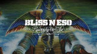 Video thumbnail of "Bliss n Eso - The Moses Twist (Running On Air)"