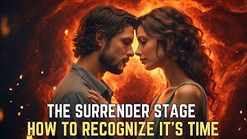 The Surrender Stage in the Twin Flame Journey: What It Is and How to Recognize It’s Time