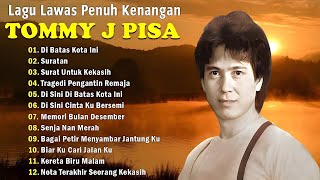 Tommy J Pisa Full Album | Lagu Lawas Terbaik | Lagu Pop Nostalgia 80an - 90an | Lagu Kenangan
