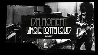Dr. Robert Whole Lotta Loud Ltd Edition Demo Aclam Guitars