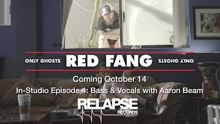 RED FANG &#39;Only Ghosts&#39; In-Studio Episode 4 - Bass &amp; Vocals