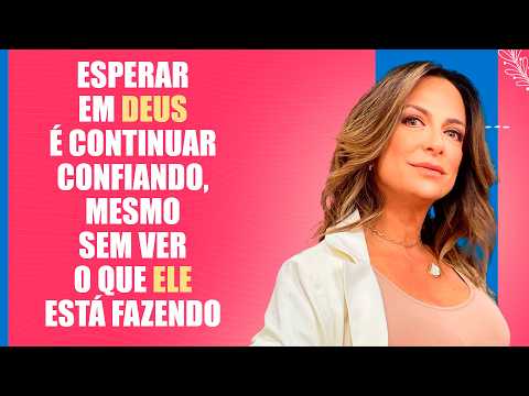 Esperar em Deus é continuar confiando, mesmo sem ver o que Ele está fazendo–Palavra do Dia– 15/06/26