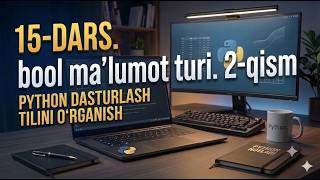 Famous Python Darslari #15 | bool ma’lumot turi. 2-qism Profile