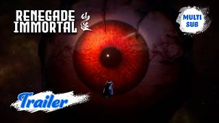 ✨Renegade Immortal EP153 Preview [MULTI SUB]