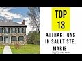 Top 13. Best Tourist Attractions in Sault Ste Marie ...