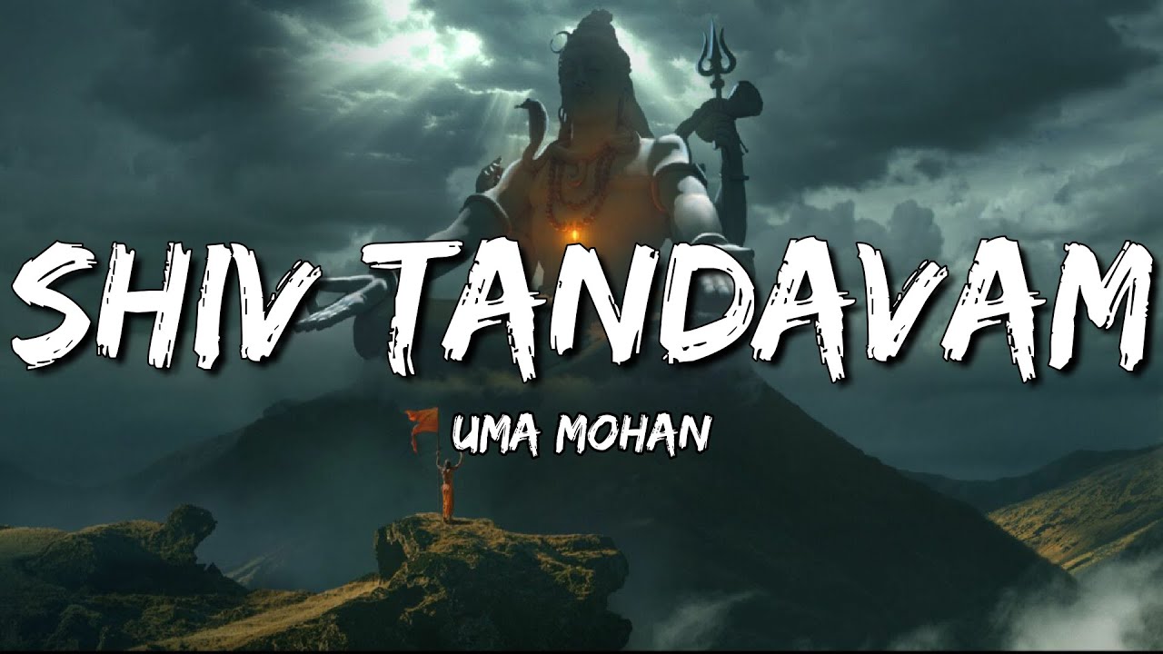 Uma Mohan - Shiv Tandavam (Lyrics) Uma Mohan - Shiv Tandavam (Lyrics)