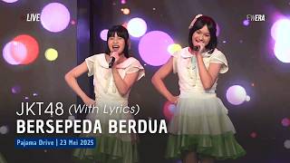 Jkt48  Bersepeda Berdua futari Nori No Jitensha  Pajama Drive 23 Mei 2025