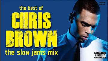 CHRIS BROWN - THE SLOW JAMS MIX [2020]