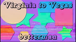 Virginia to Vegas - Betterman (Lyric Video)