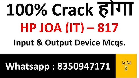 HP JOA (IT) Exam | HPSSSB JOA IT | HPSSC JOA IT | Input Output Device Mcqs | JOA IT | Lets Crack