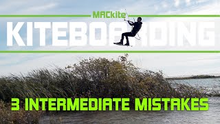 3 More Mistakes Every Kiteboarder Makes