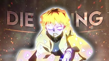 「Free Project File」-  Zenitsu [Edit/AMV] - Die A King