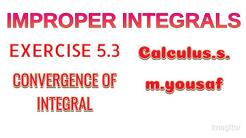 Calculus.s.m.yousaf..5.3.q.1 to 10.improper integrals