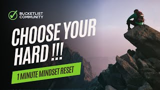 What Hard Will You Choose? | 1 Minute Inspirational Video