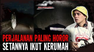 MERINDING...!! JALAN JALAN MALAH KENA MENTAL..! SETAN SEGALA IKUT KERUMAH..!!