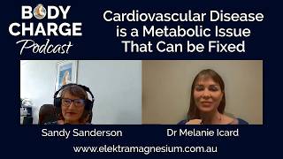 Cardiovascular Disease is a Metabolic Issue That Can Be Fixed - with Dr Melanie Icard