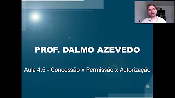 Qual a diferença entre permissão e concessão?