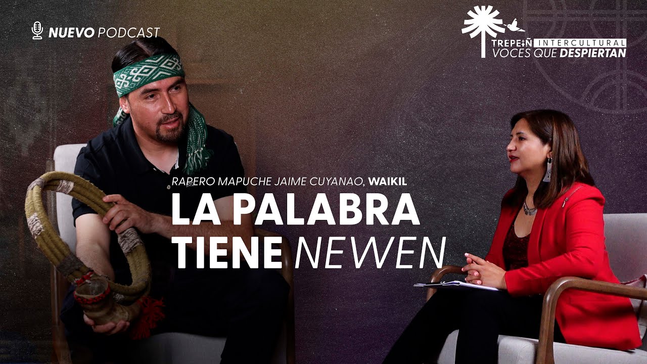 Trepeiñ Intercultural | EP03 – Waikil | Voces que Despiertan
