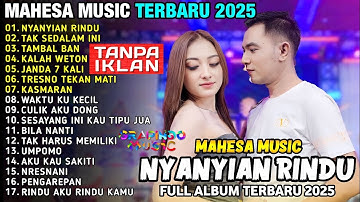 GERY MAHESA FT SHINTA ARSINTA - NYANYIAN RINDU - MAHESA MUSIC FULL ALBUM TERBARU 2025 - TAMBAL BAN