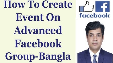 How To Create Event On Advanced Facebook Group - Bangla Tutorial