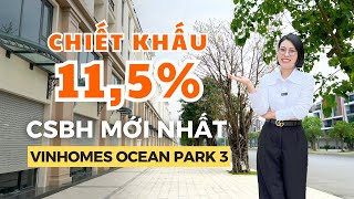 Chính sách bán hàng Vinhomes Ocean Park 3 mới nhất: Chiết khấu tới 11,5% giá bán