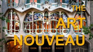 What Do Gaudi, Klimt, Toulouse-Lautrec and Mucha have in common: Art Nouveau