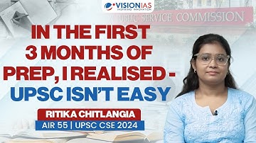 How Ritika Chitlangia (AIR 55) Overcame UPSC Challenges | UPSC Preparation Reality Check| Vision IAS