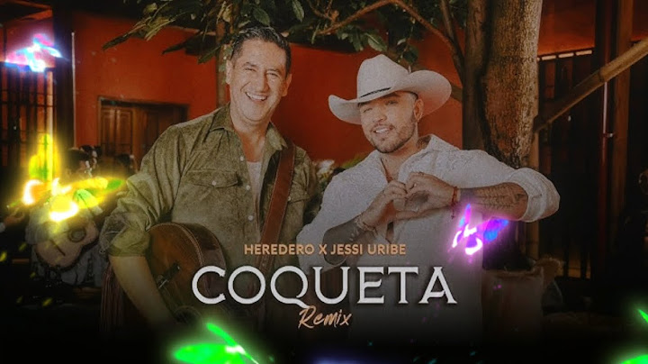 Coqueta - HEREDERO ❌️ JESSI URIBE 🎀🌹 (LETRA) |  Estreno 2024