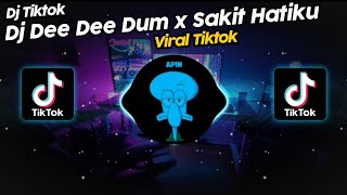 DJ DEE DEE DUM x SAKIT SAKIT HATIKU BY MAMAN FVNDY VIRAL TIK TOK TERBARU 2023!!