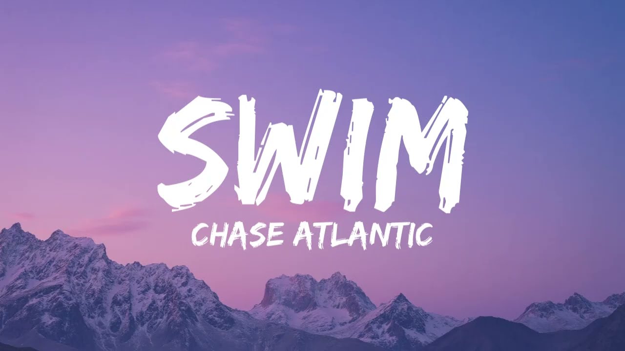 Chase Atlantic - Swim (Lyrics)