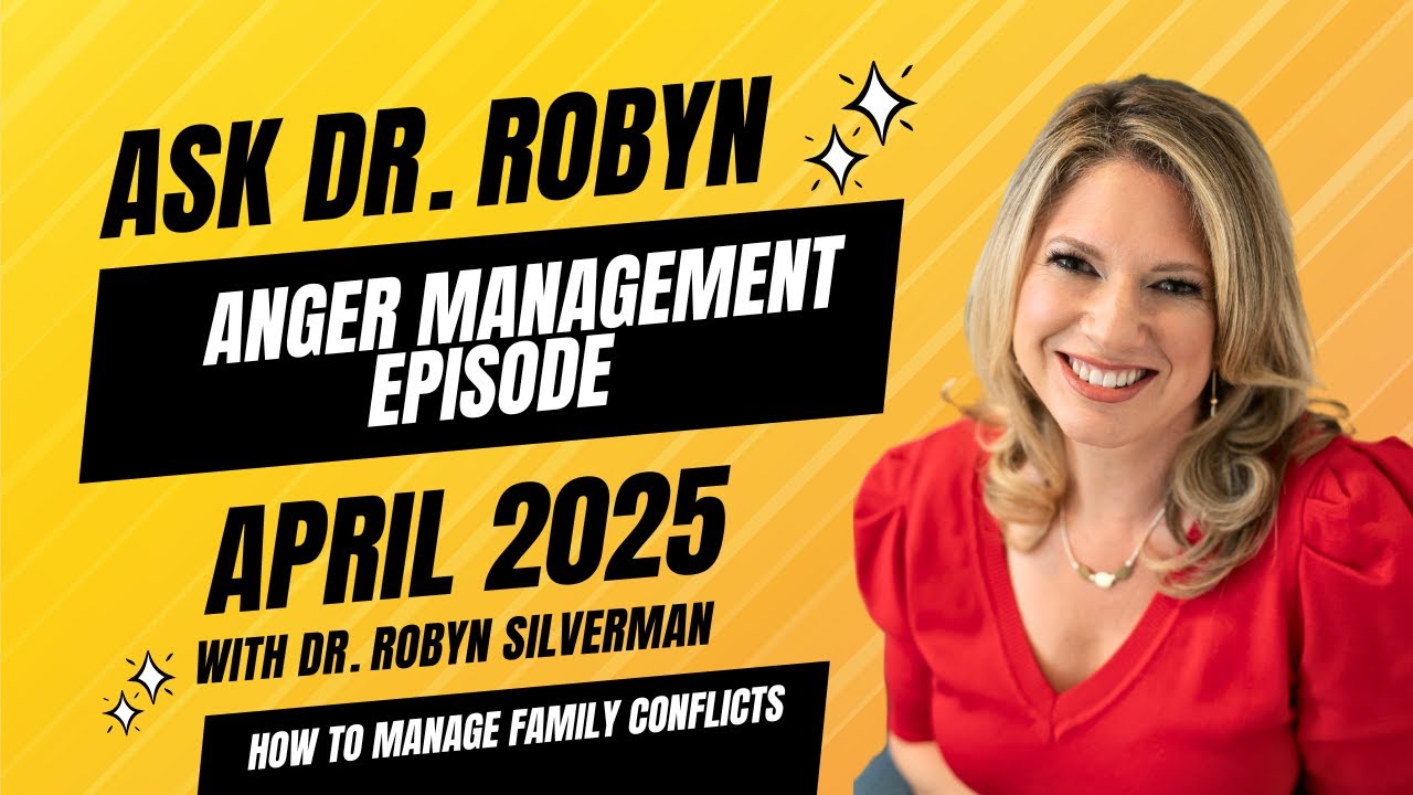 How to Manage Family Conflicts - Anger Management | DrRobynSilverman ...