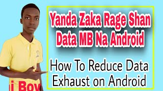Yanda Zaka Rage Shan Data (MB) Android || How To Reduce Data Exhaust on Android screenshot 4