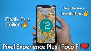 Pixel Experience Plus Android 12.1 Rom For Poco F1. Install Android 12.1 PE+ Rom On Poco F1.🔥🔥🔥