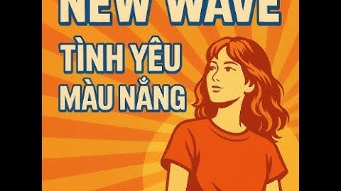 New Wave - Tình Yêu Màu Nắng by Blossom Snow