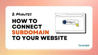 How to connect subdomain to your website | Forxample