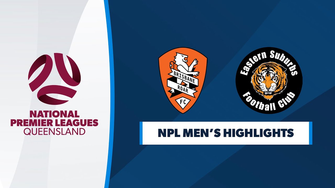 NPL Men's R14 - Brisbane Roar vs. Eastern Suburbs - YouTube