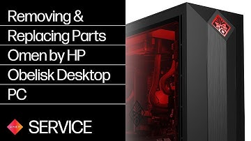 Removing & replacing parts for Omen by HP Obelisk Desktop PC | HP Computer Service