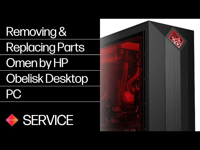 Removing & replacing parts for Omen by HP Obelisk Desktop PC | HP Computer  Service