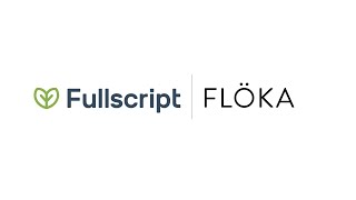 Flöka & Fullscript | Fullscript Integrations
