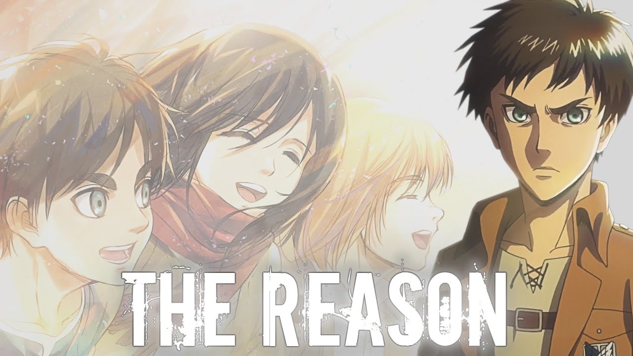 Eren x Mikasa - The Reason [AMV]