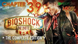 BioShock Infinite: Remastered (Xbox One) - Walkthrough Chapter 39 (100%) - Command Deck