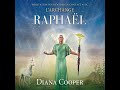 Mditation pour entrer en contact avec larchange raphal   diana cooper   livre audio complet