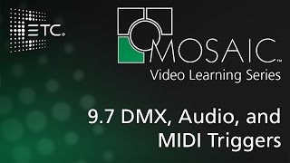 9.7 DMX, Audio, and MIDI Triggers