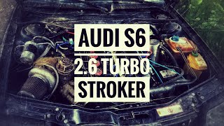 AUDI S6 2.6 TURBO stroker(тизер)