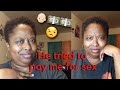 Story Time: A white man tried to pay me for sex...