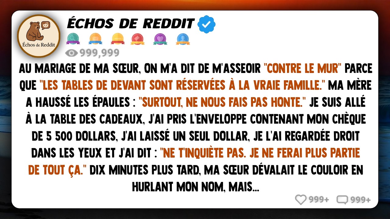 Au mariage de ma sœur, on m'a dit de m'asseoir 